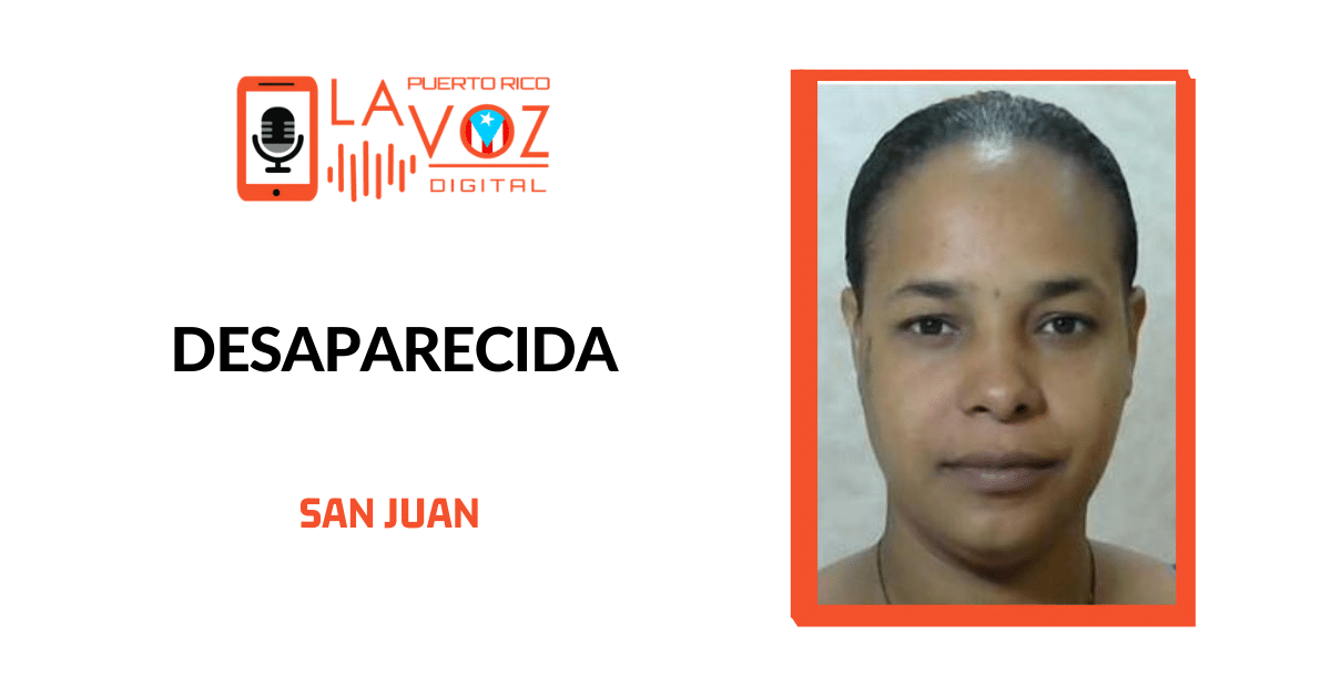 Reportan Mujer Desaparecida En San Juan La Voz Digital PR