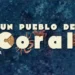 ISER Caribe presenta Pueblo de Coral